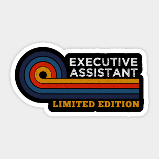 Funny Vintage Executive Assistant Limited Edition Design Birthday Gift  Humor Sticker